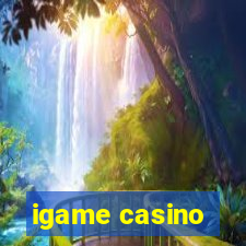 igame casino